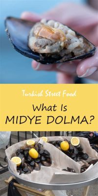 Midye Dolma: A Symphony of Savory Sea Flavors Bursting With Herbaceous Zing!